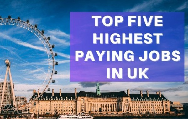 The top five highest-paying jobs in the UK
